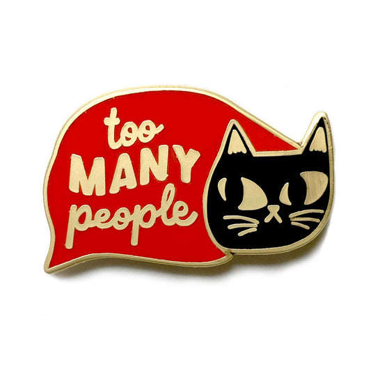 Badge Bomb - Too Many People Blanket Cat Enamel Pin